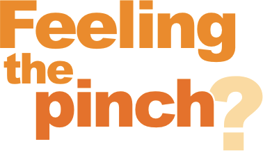Feeling the pinch?